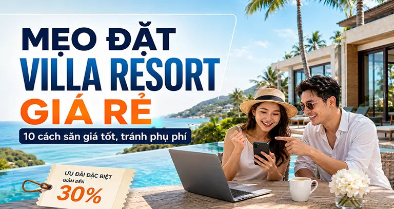 mẹo đặt villa resort giá rẻ
